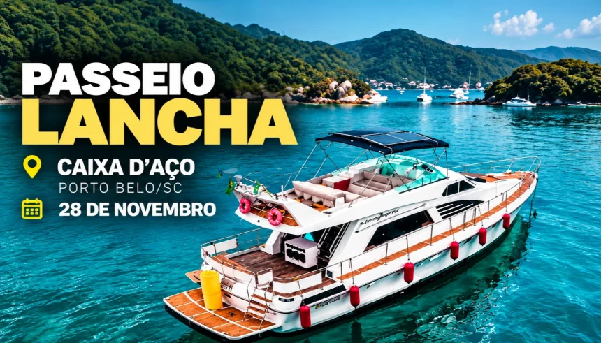EXCURSÃO PASSEIO LANCHA - Caixa d’Aço