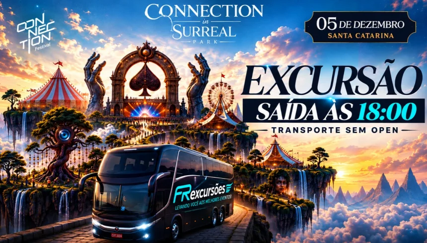 EXCURSÃO CONNECTION - SURREAL PARK 18:00 SEM OPEN